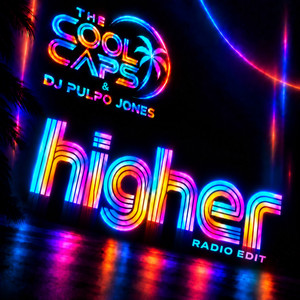 Higher (Radio Edit) – The Cool Caps